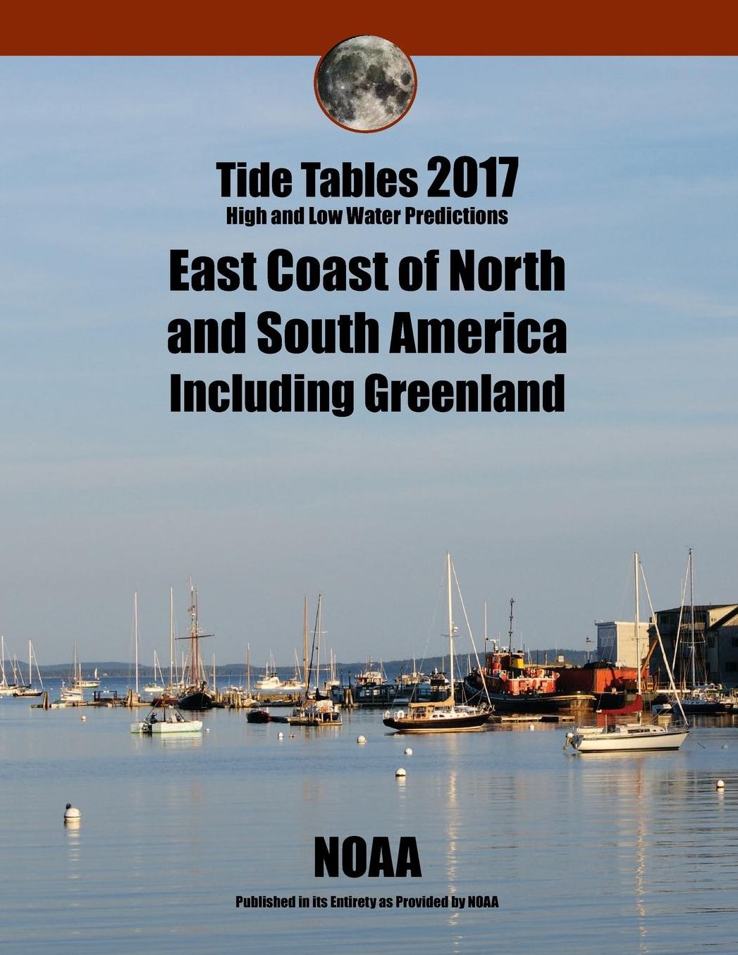 Tide Tables 2017: East Coast of North and South America including Greenland