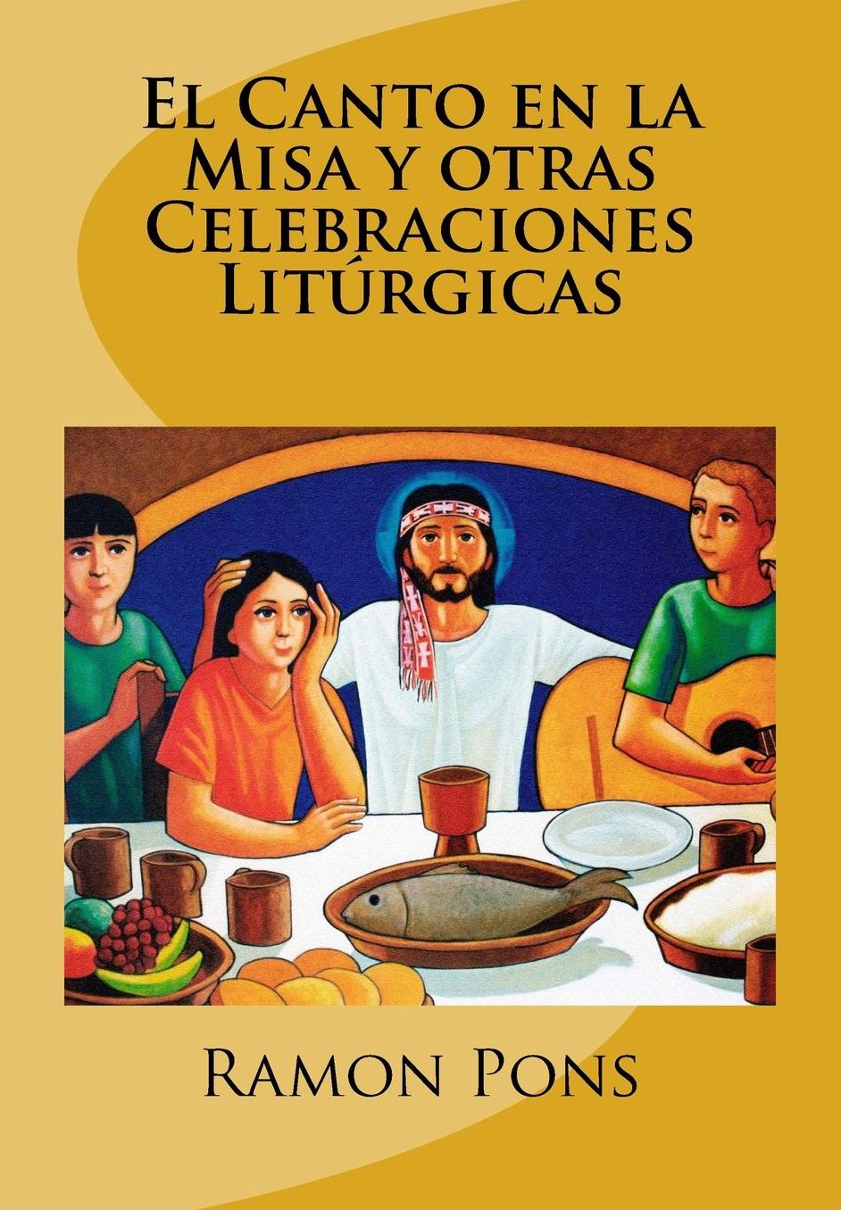 El Canto En La Misa y Otras Celebraciones Liturgicas