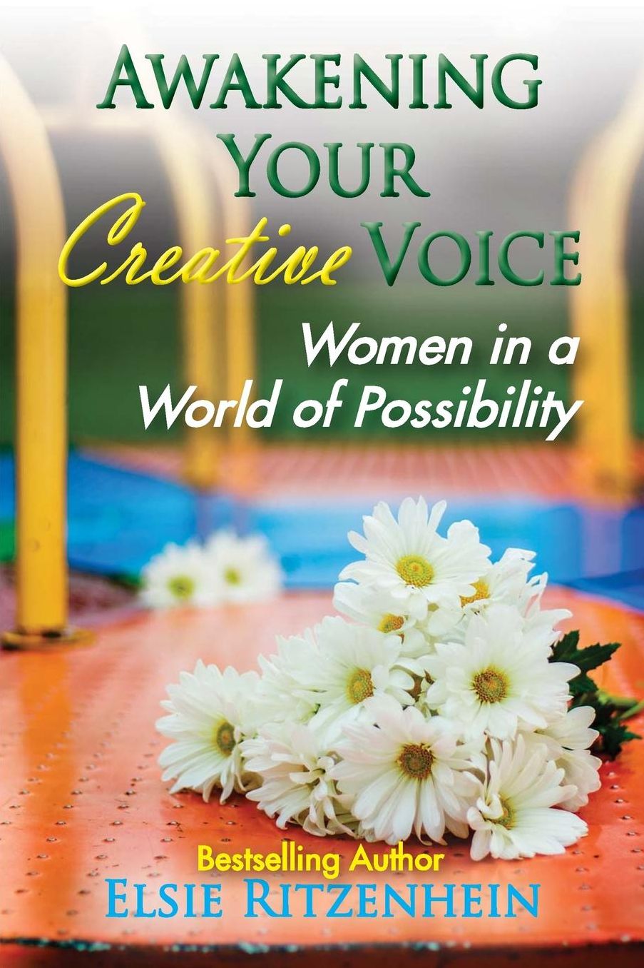 Awakening Your Creative Voice: Women in a World of Possibility