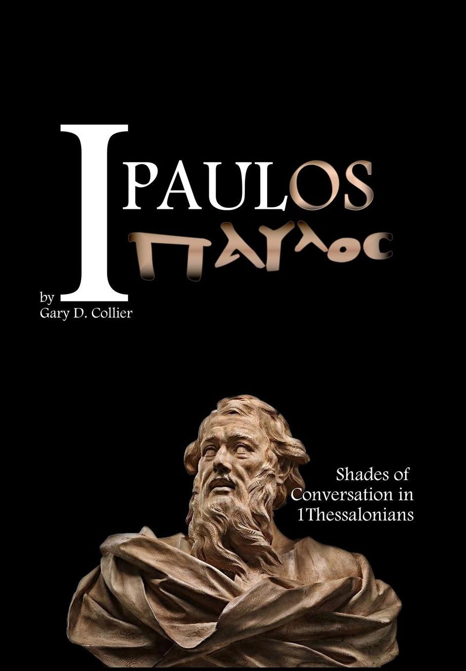 I, Paulos: Shades of Conversation in 1 Thessalonians
