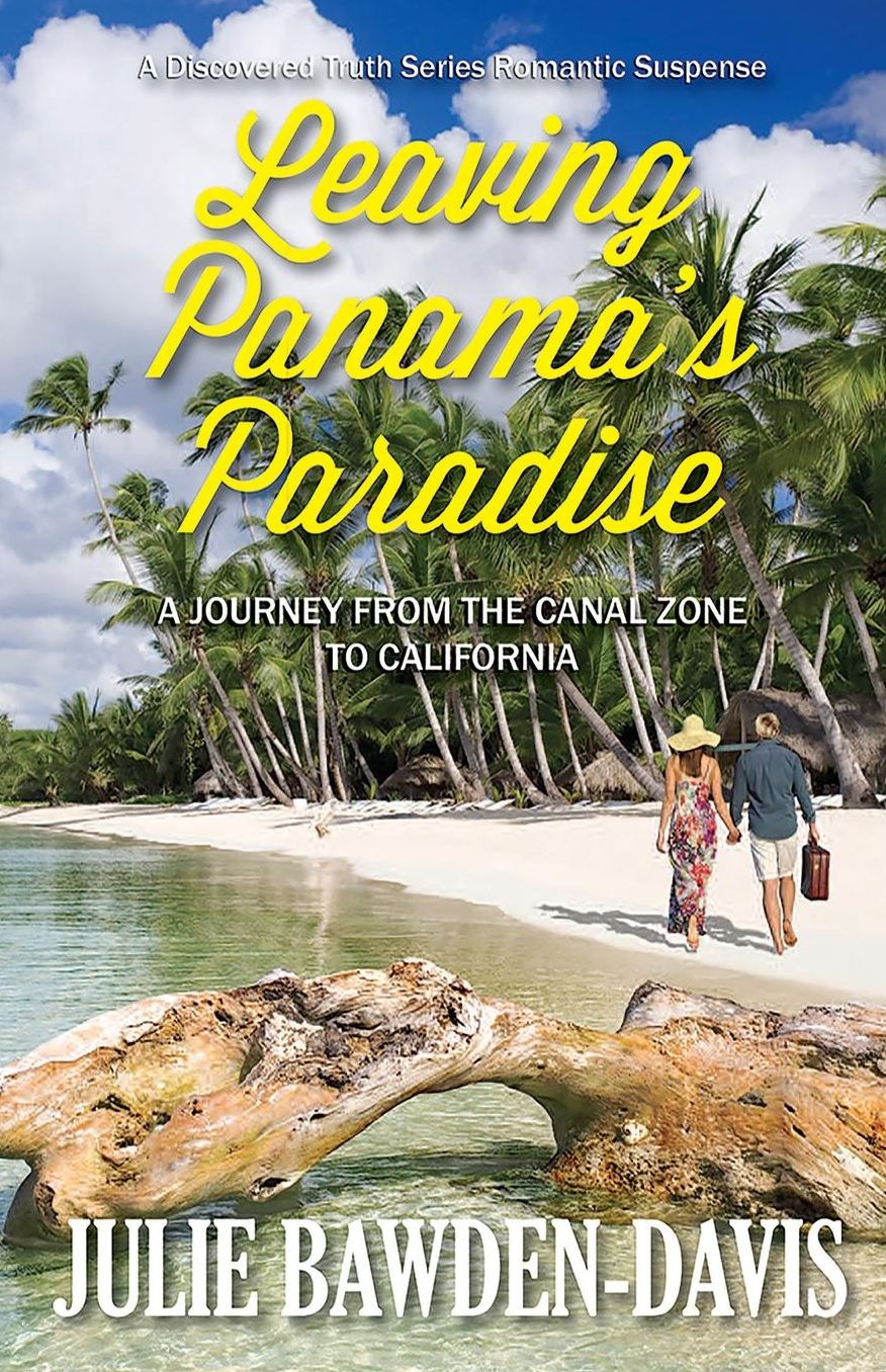 Leaving Panama's Paradise: A Journey From the Canal Zone to California