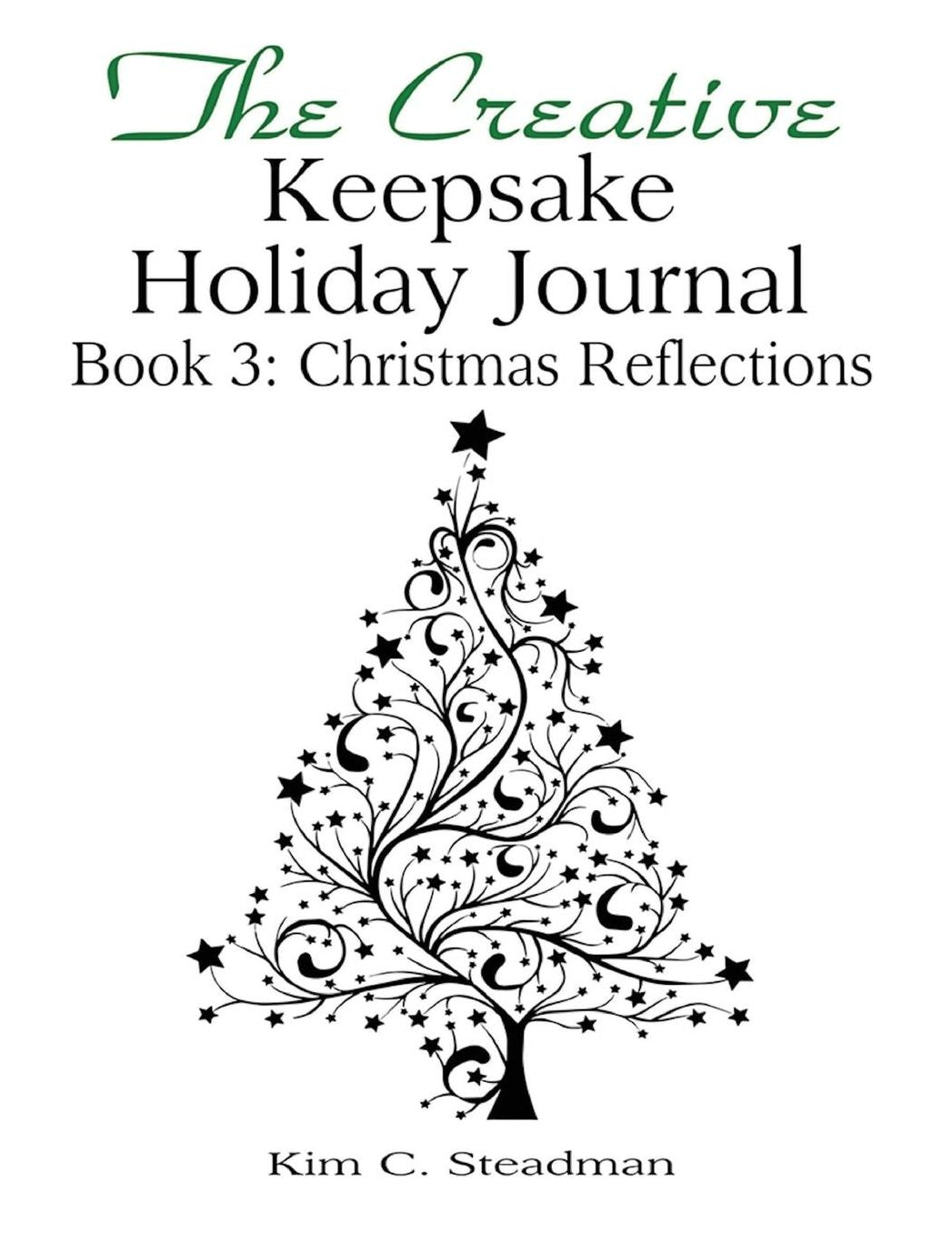 The Creative Keepsake Holiday Journal: : Christmas Reflections, Book 3