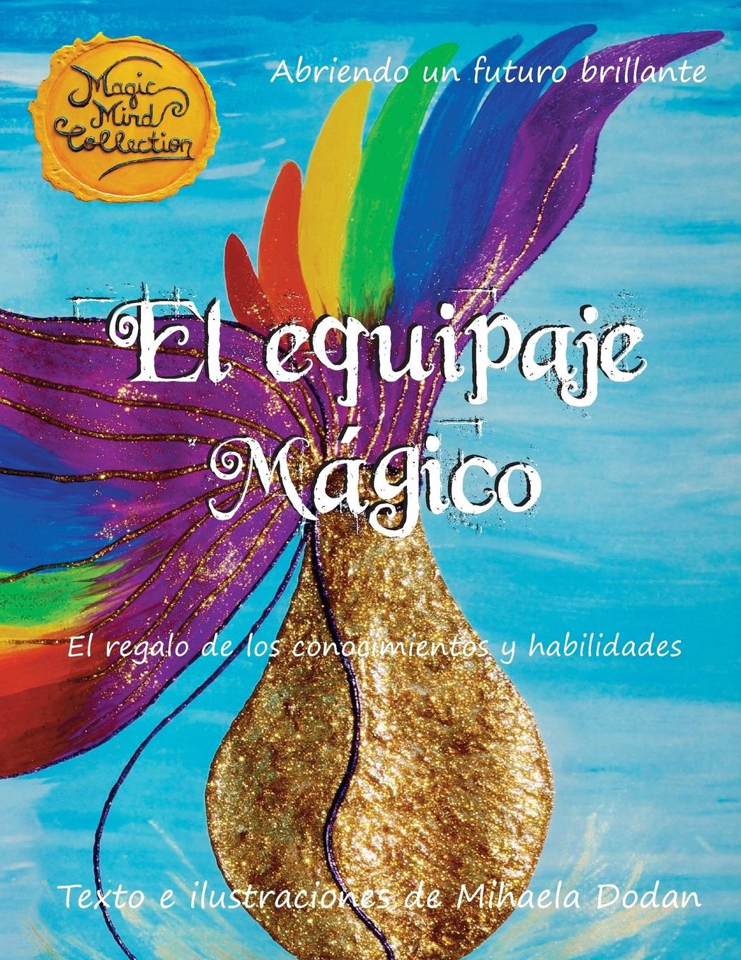 El Equipaje Magico: El regalo de los conocimientos y habilidades
