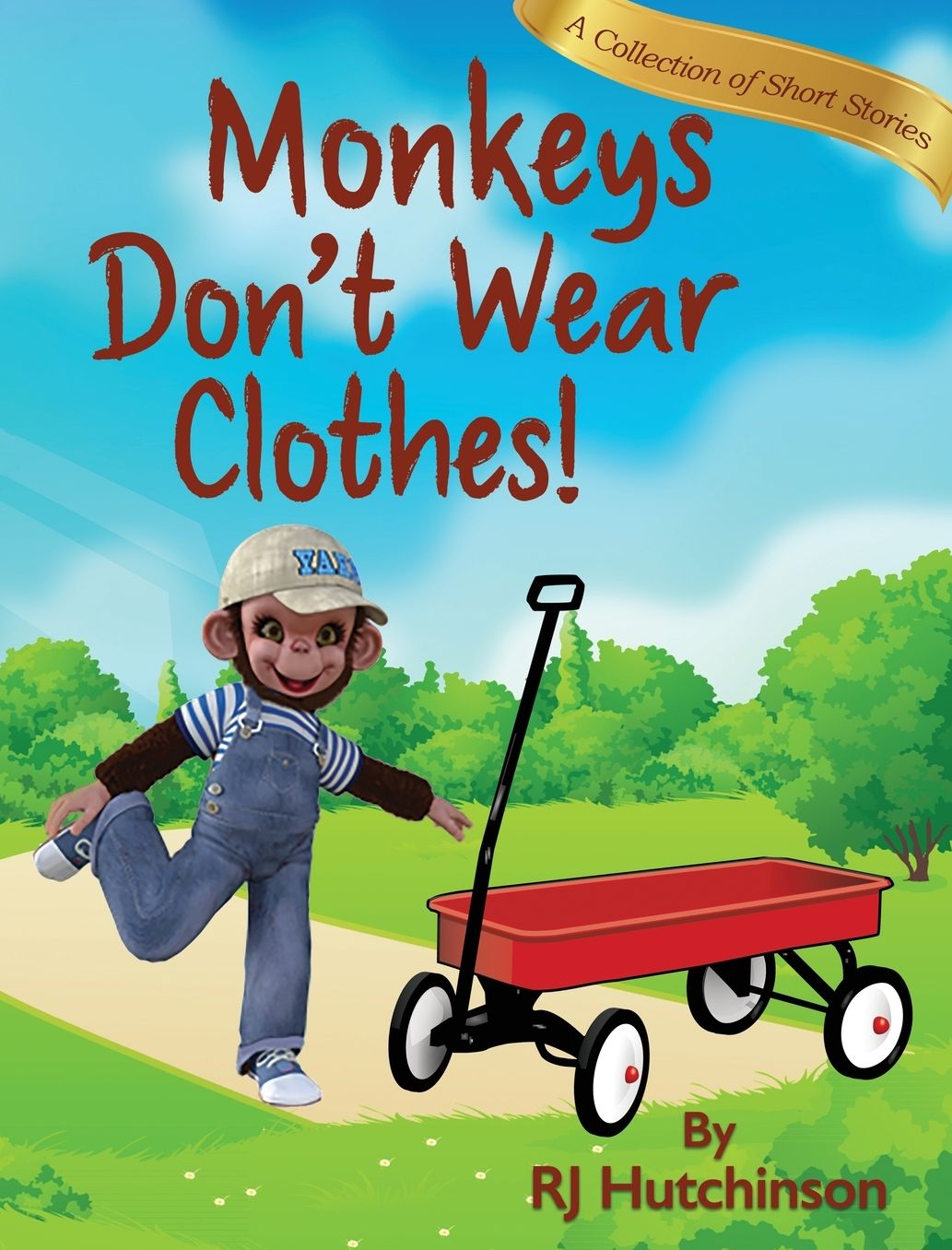 Monkeys Don't Wear Clothes!: Short Stories For Fun And Learning
