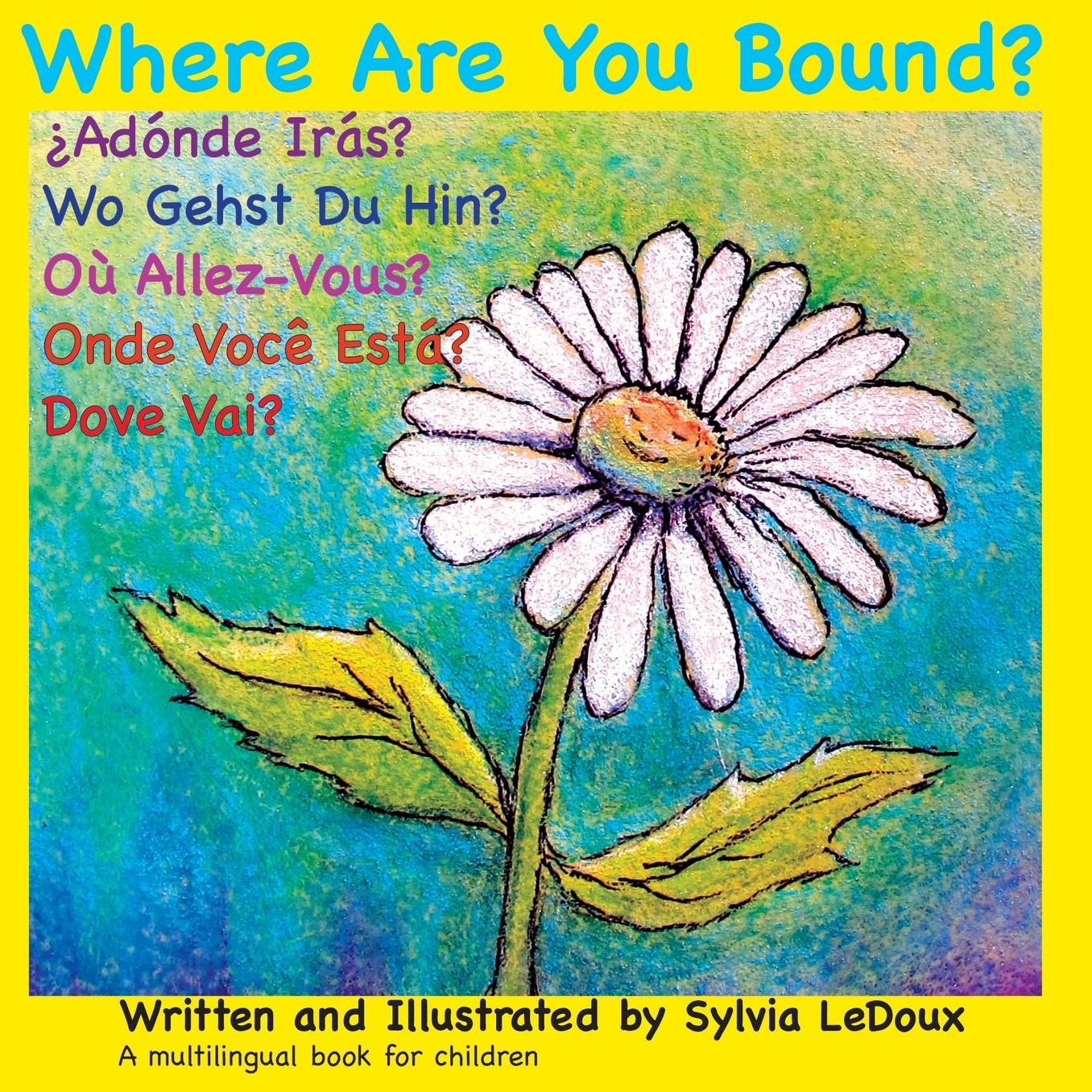 Where Are You Bound?: Volume 1 Edition 2 Contains world maps of languages spoken in book.