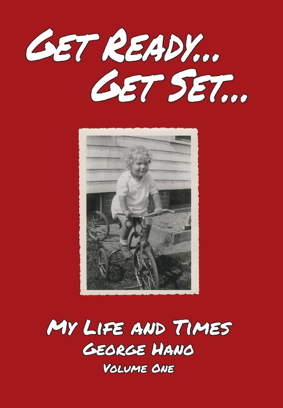 Get Ready... Get Set...: My Life and Times