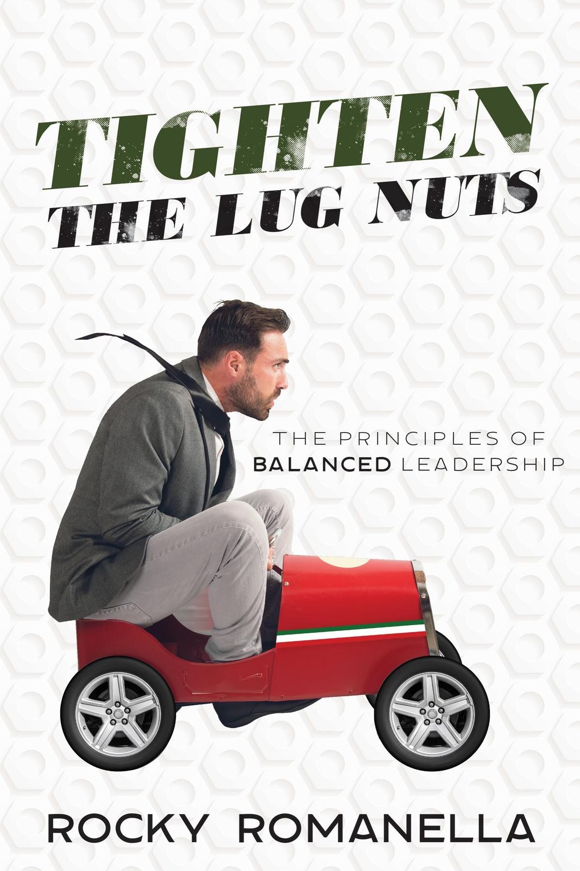 Tighten the Lug Nuts: The Principles of Balanced Leadership