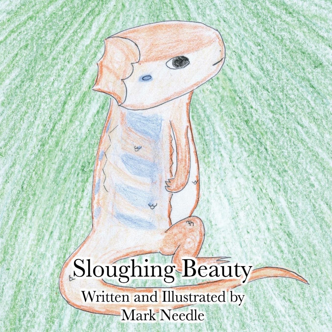Sloughing Beauty