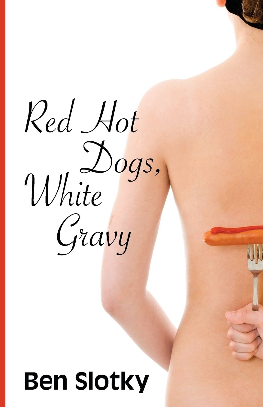 Red Hot Dogs, White Gravy