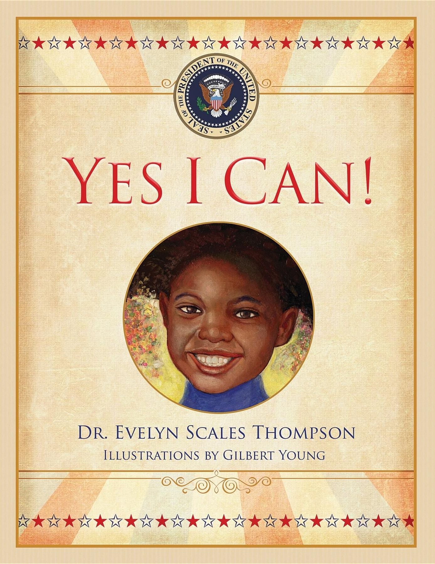Yes I Can: Stories that Inspire our Youth to Realize That All Dreams are Possible.