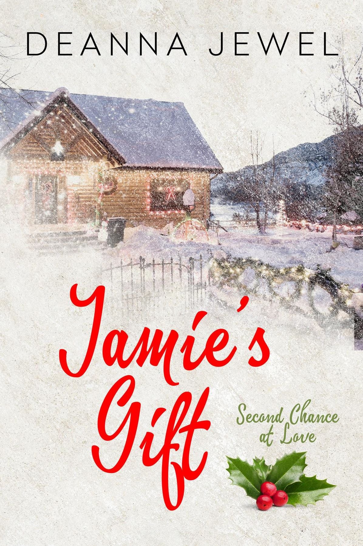 Jamie's Gift: Second Chance at Love