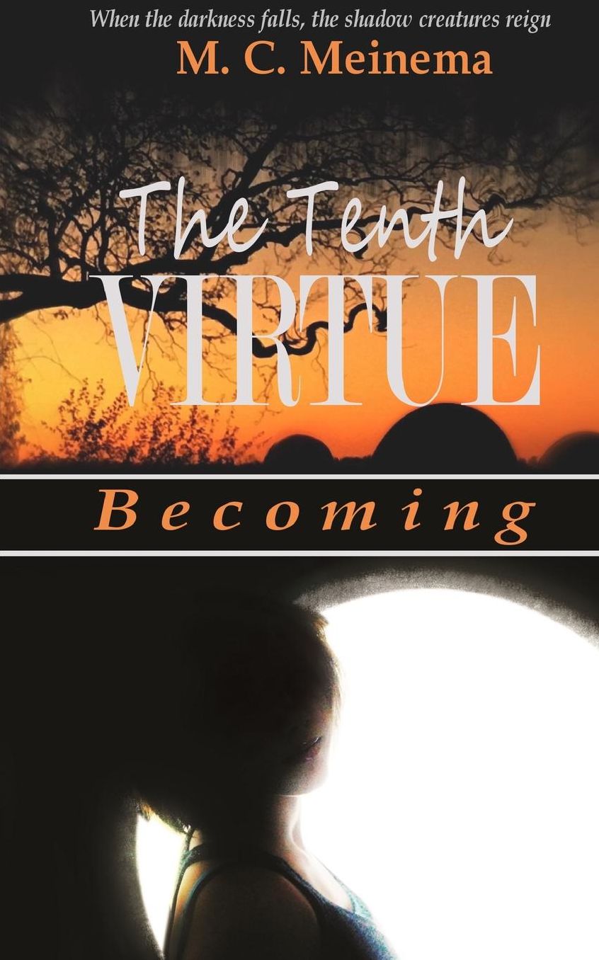 The Tenth Virtue: Becoming
