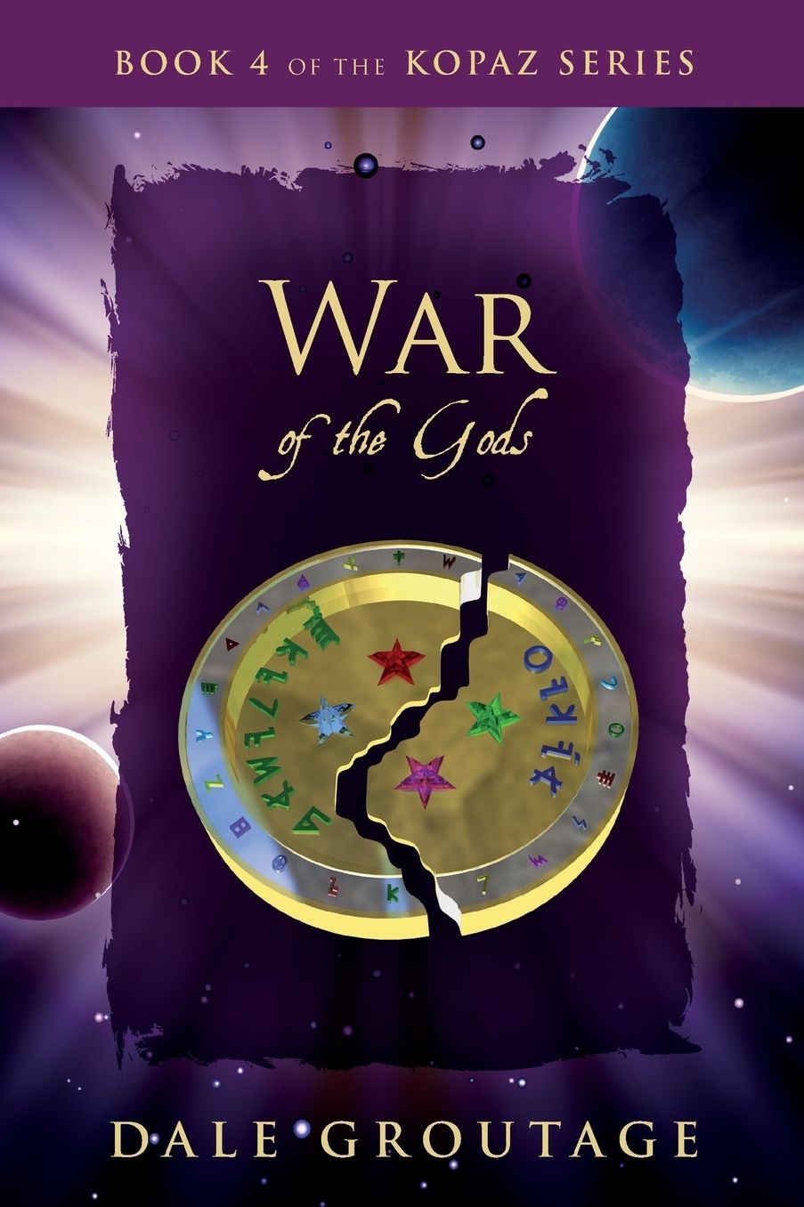 War of the Gods: Book 4 of the Kopaz Series