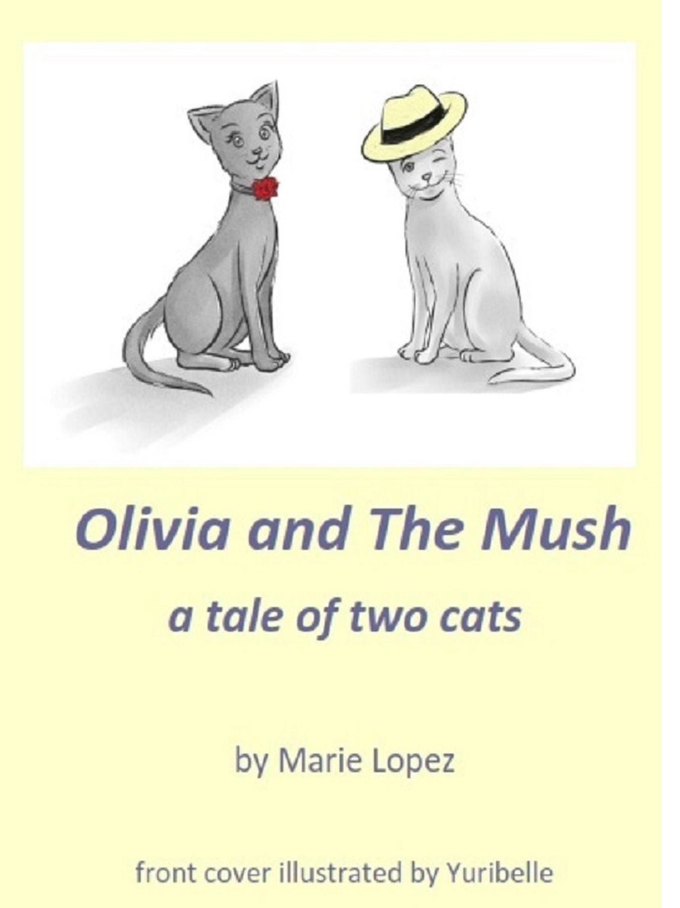 Olivia and The Mush: A Tale of Two Cats