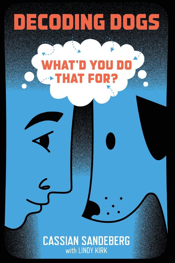 Decoding Dogs: What'd You Do That For?