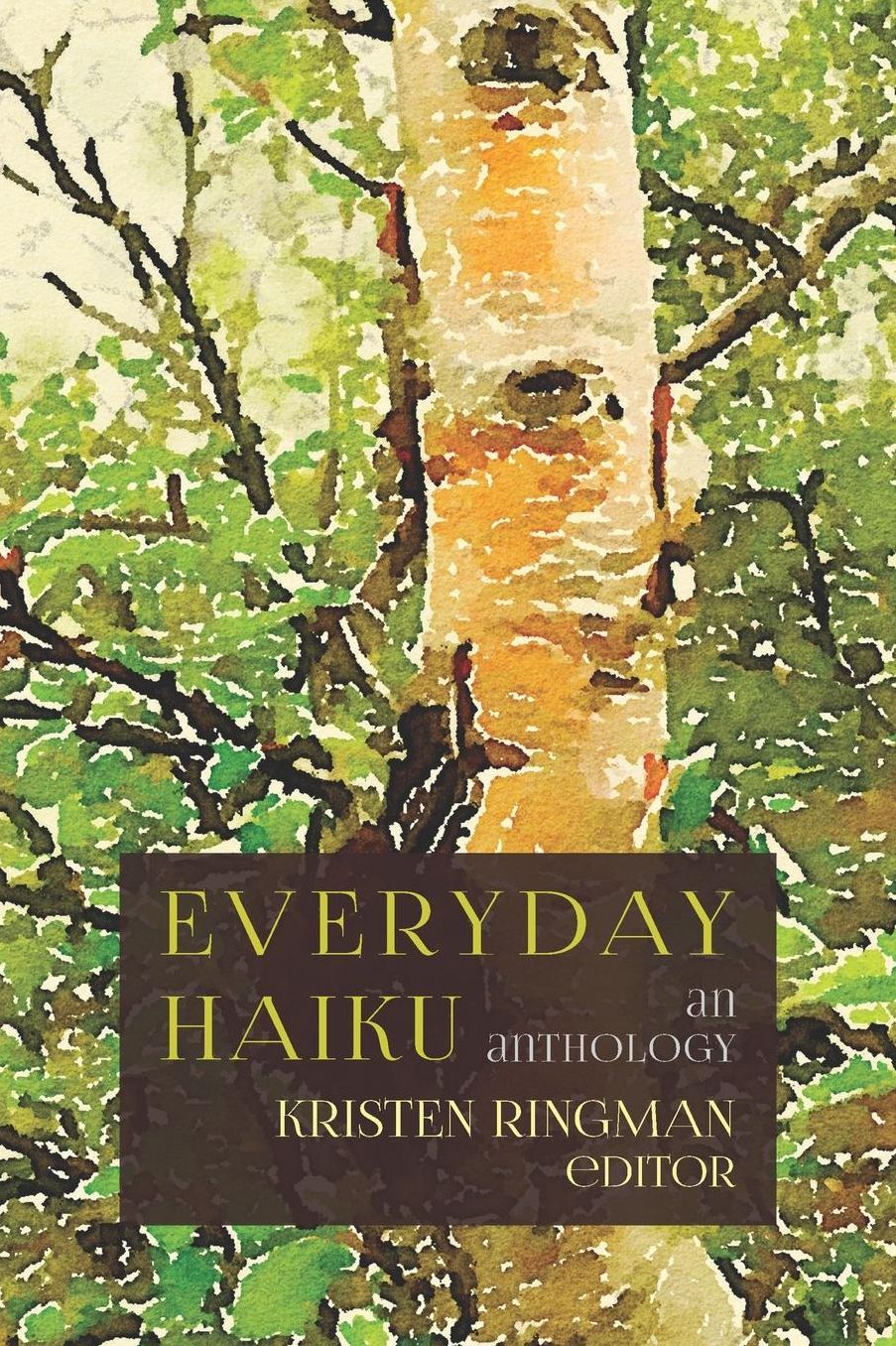 Everyday Haiku: an anthology