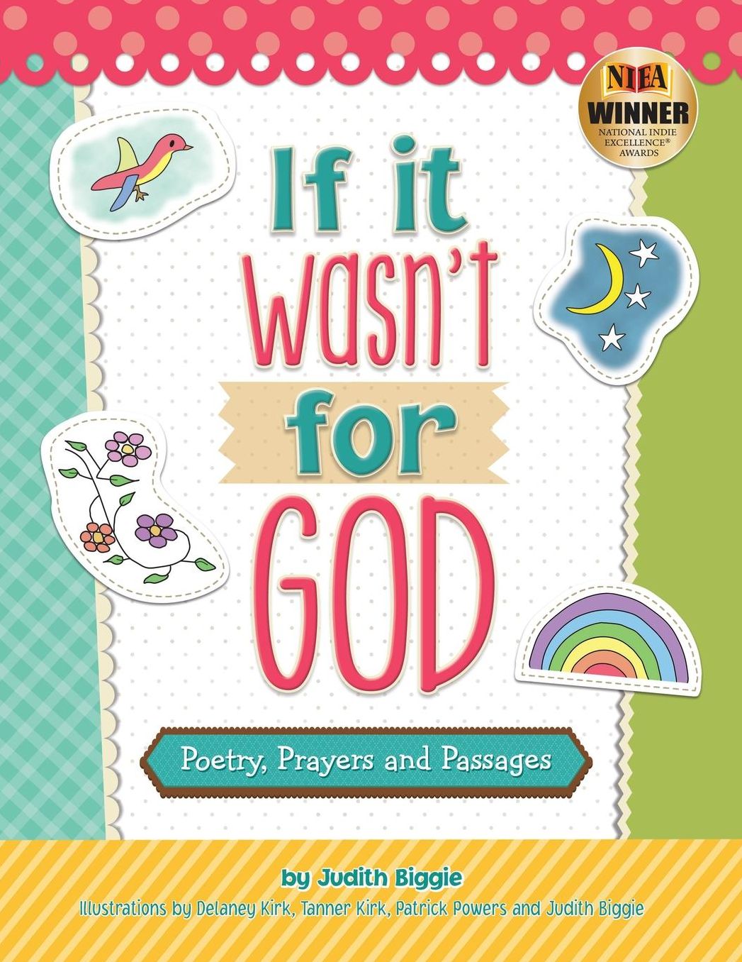 If It Wasn't for God: Poetry, Prayers and Passages