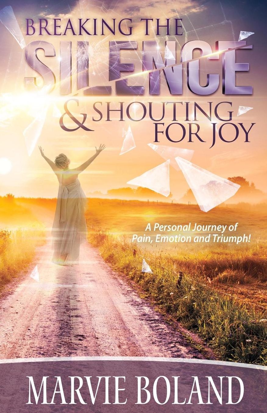 Breaking The Silence & Shouting for Joy