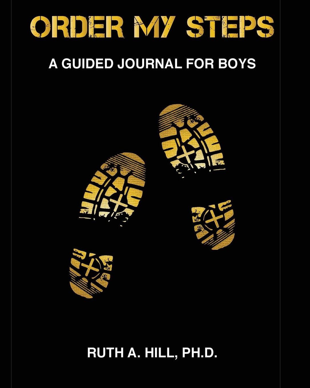 Order My Steps: A Guided Journal for Boys