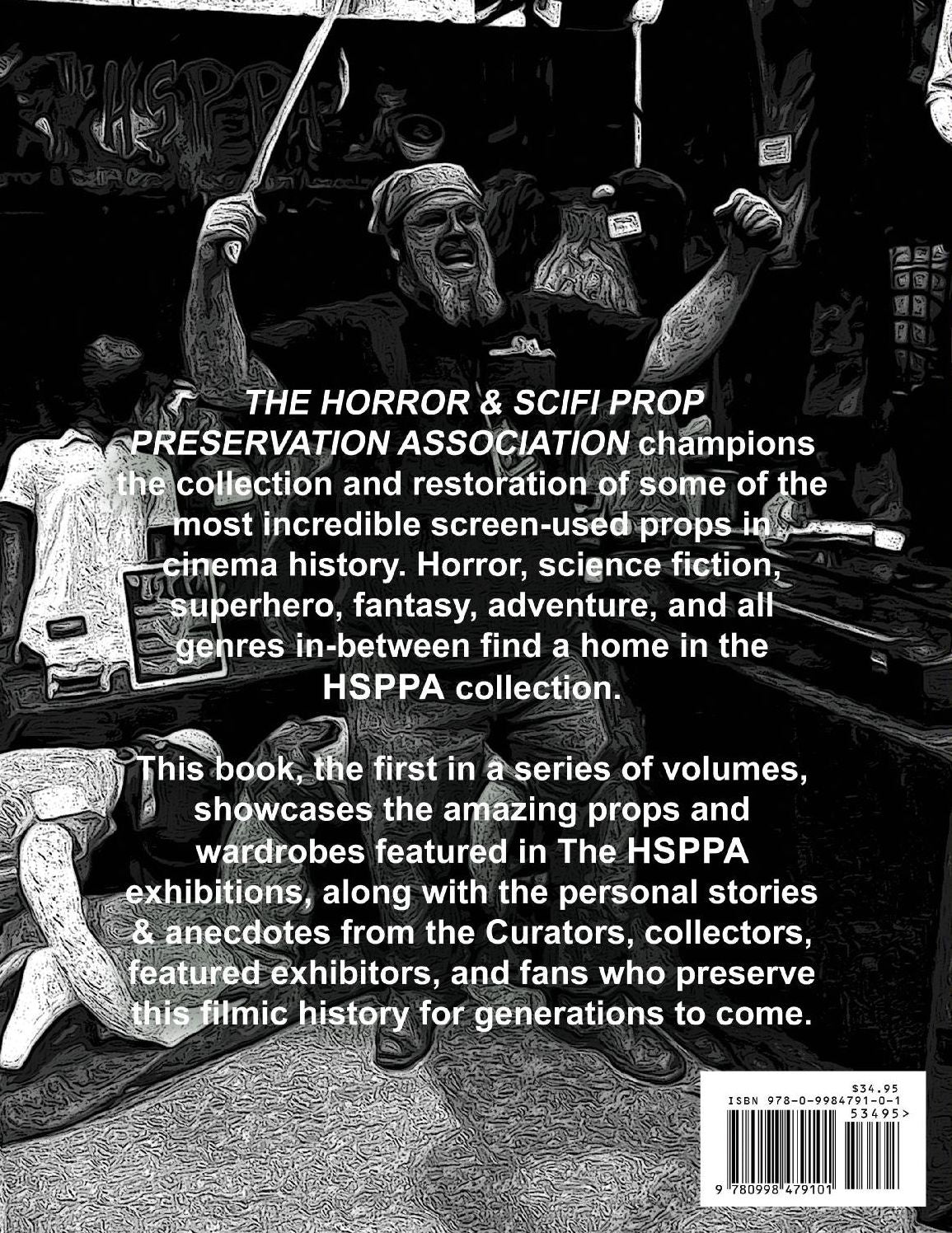 The Hsppa: Volume One - The Props Awaken: The Horror & Scifi Prop Preservation Association