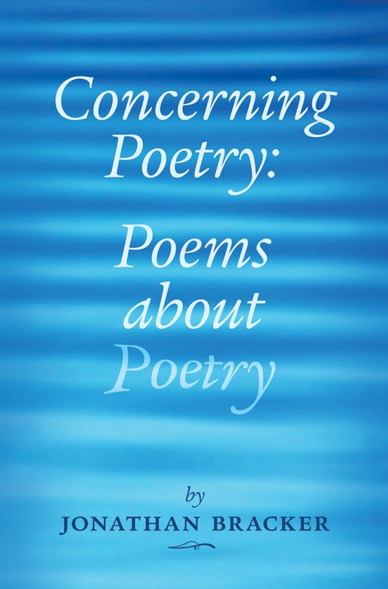 Concerning Poetry: Poems about Poetry