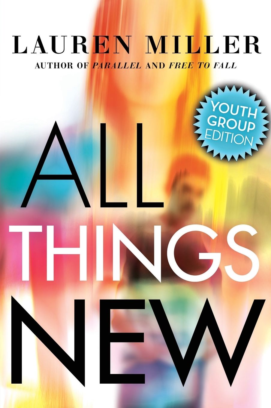 All Things New: Youth Group Edition