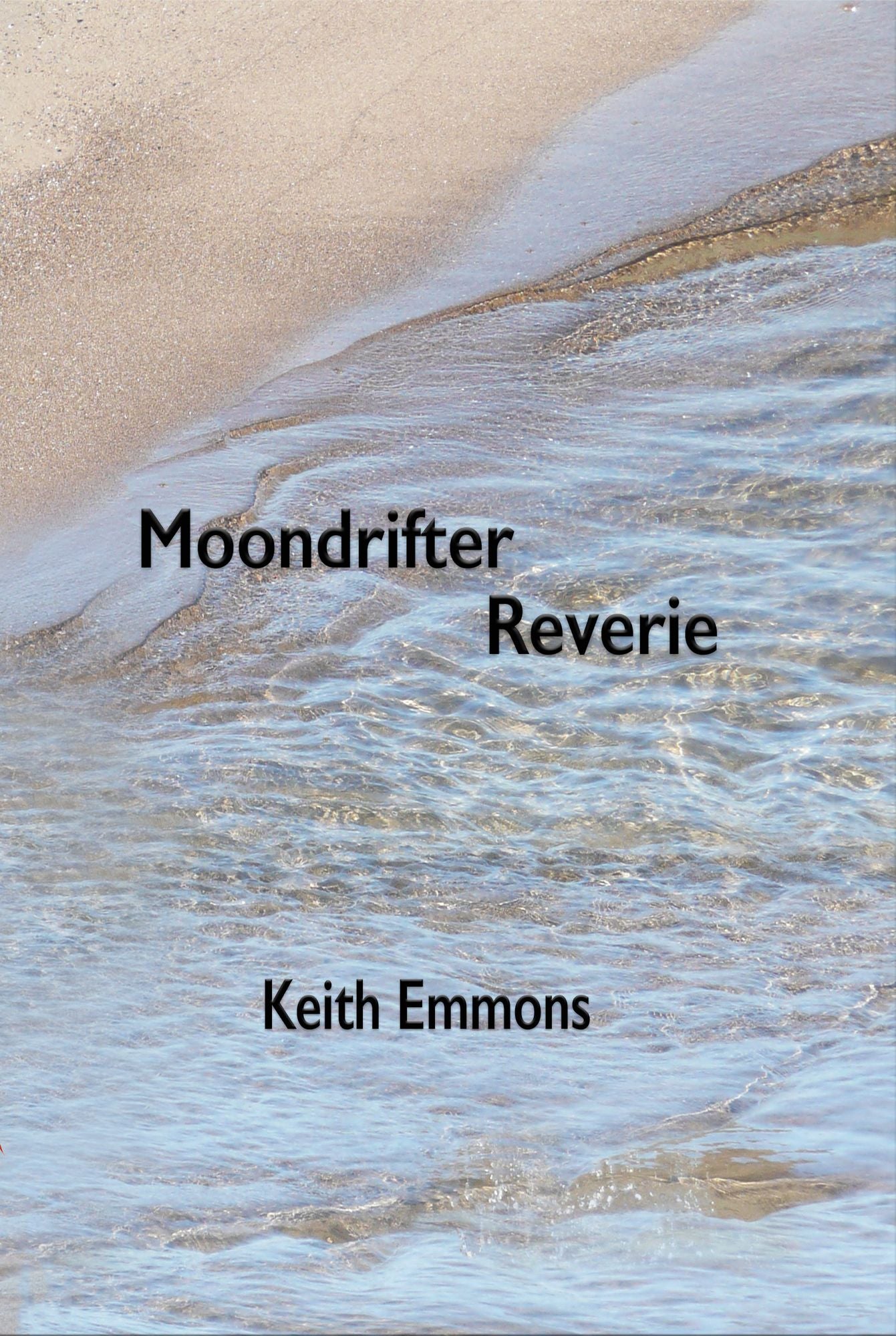 MOONDRIFTER REVERIE: A POETRY NARRATIVE OF 1970S HOUSEBOAT LIFE