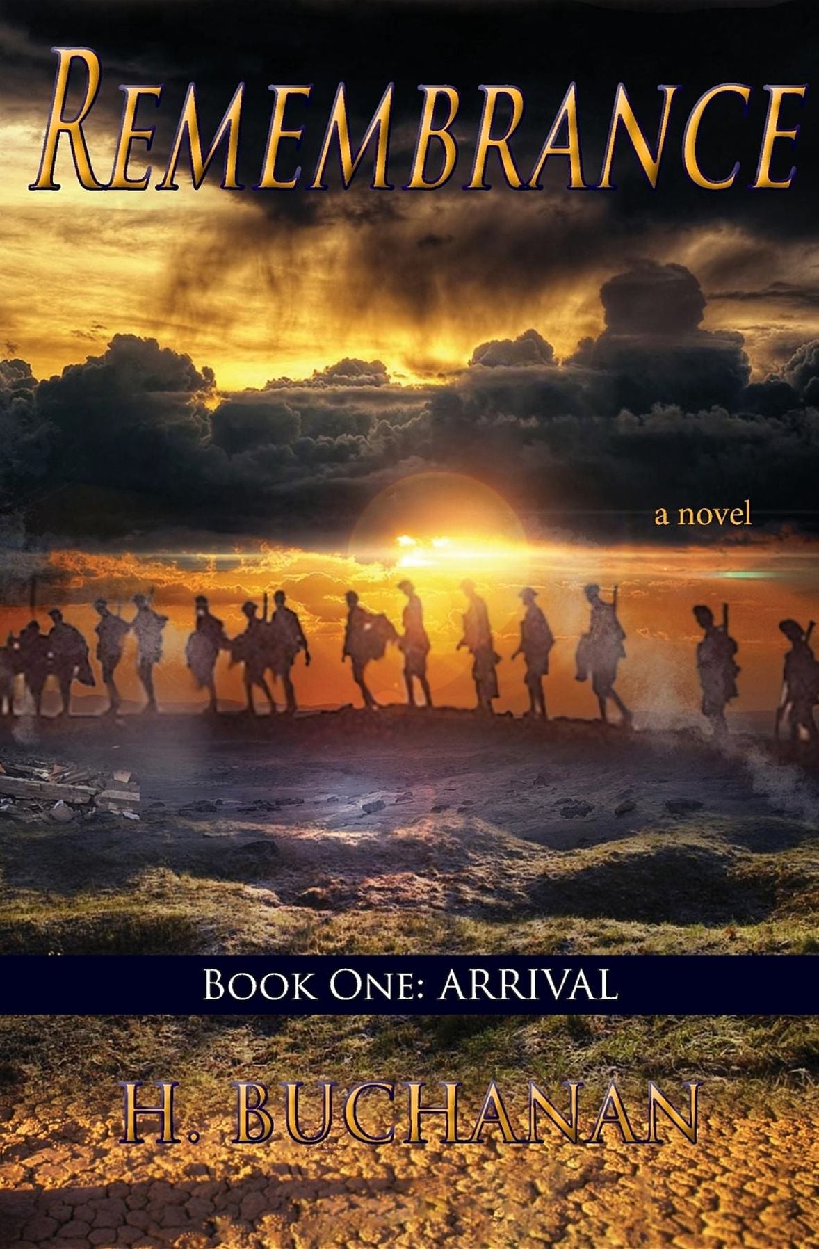 Remembrance: Book One: Arrival