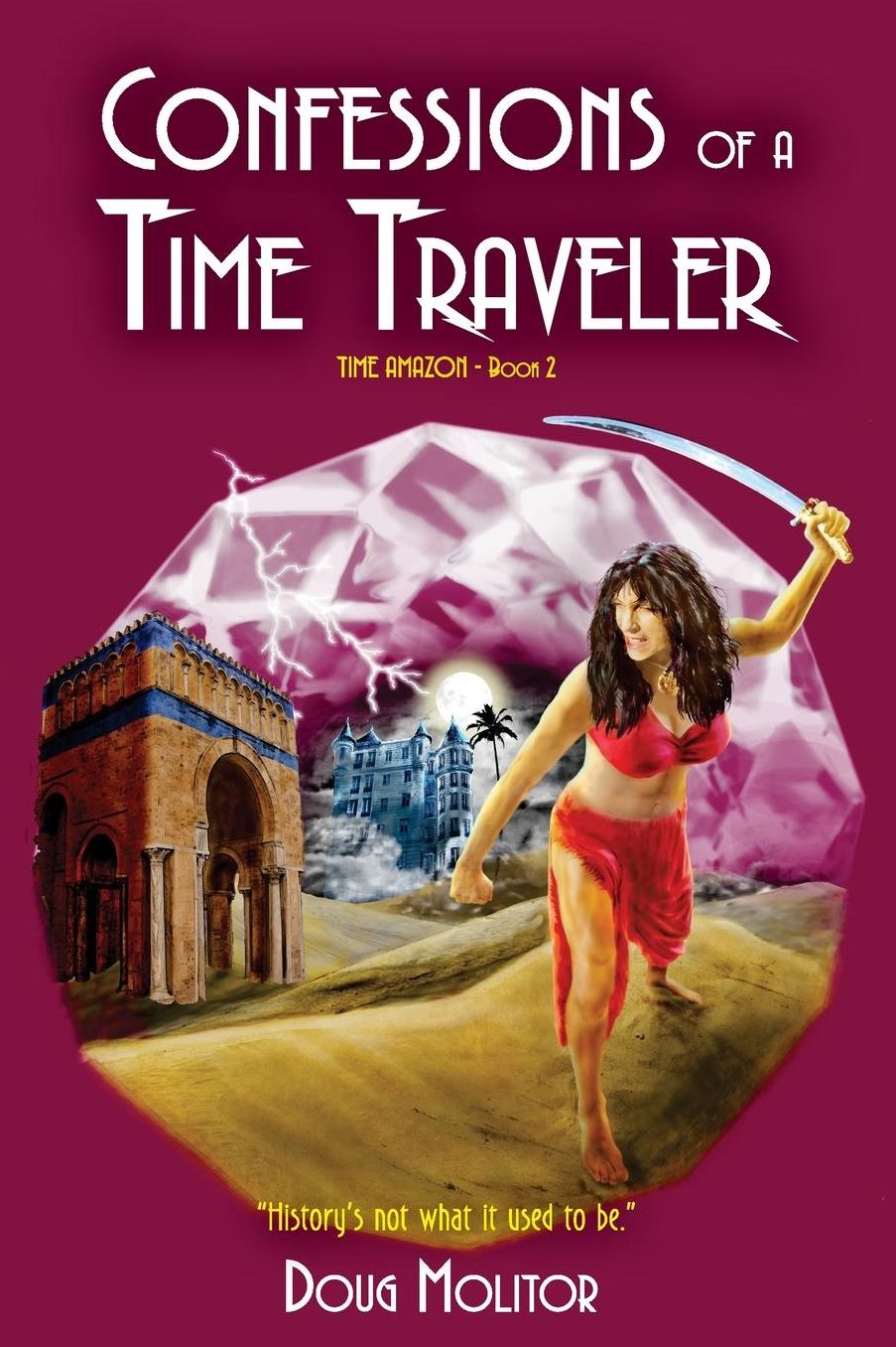 Confessions of a Time Traveler: Time Amazon - Book 2
