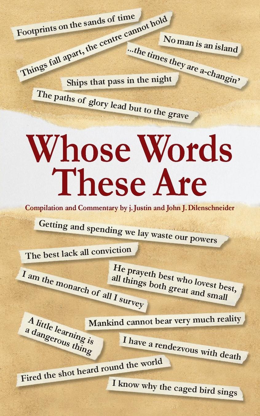 Whose Words These Are