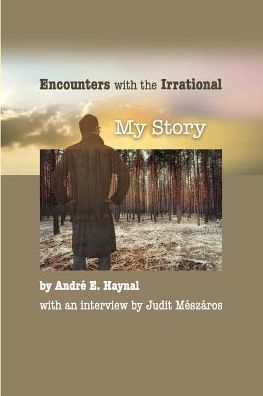 Encounters with the Irrational: My Story