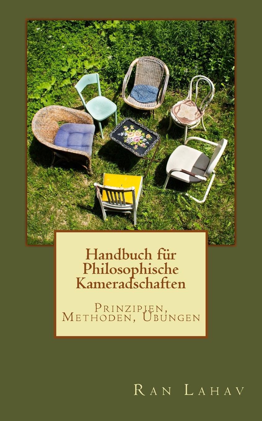 Handbuch fur Philosophische Kameradschaften: Prinzipien, Methoden, Ubungen