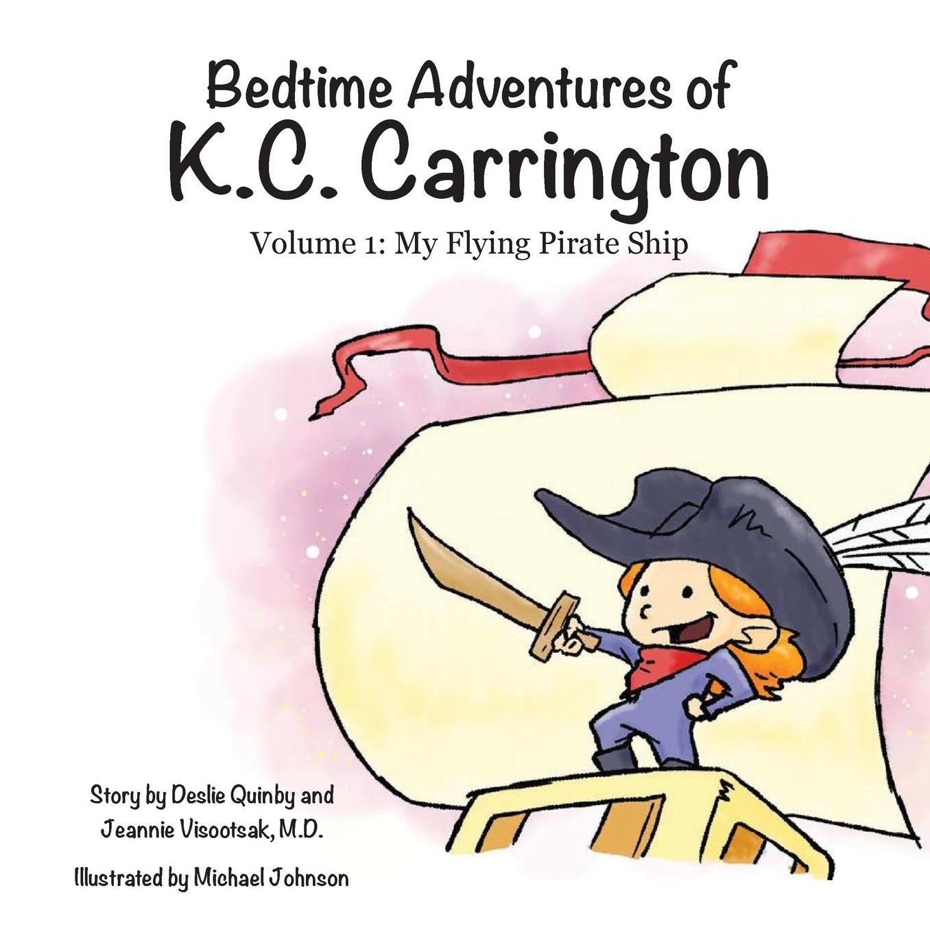 My Flying Pirate Ship: Bedtime Adventures of K.C. Carrington
