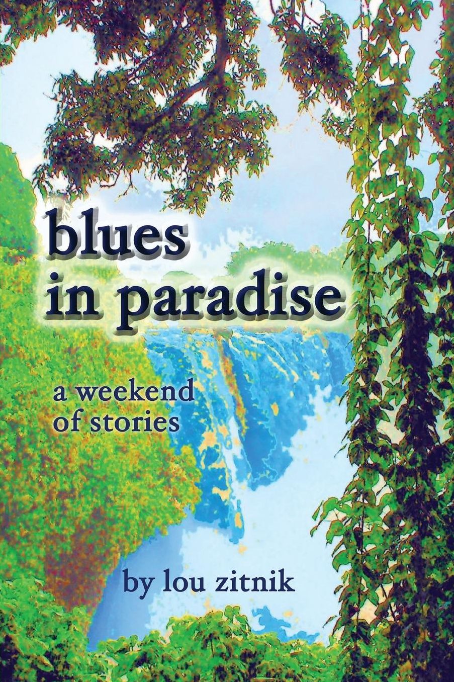 blues in paradise: a weekend of stories