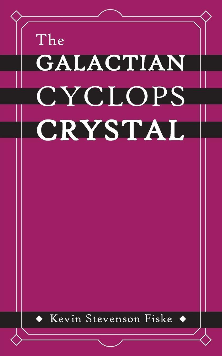 The Galactian Cyclops Crystal