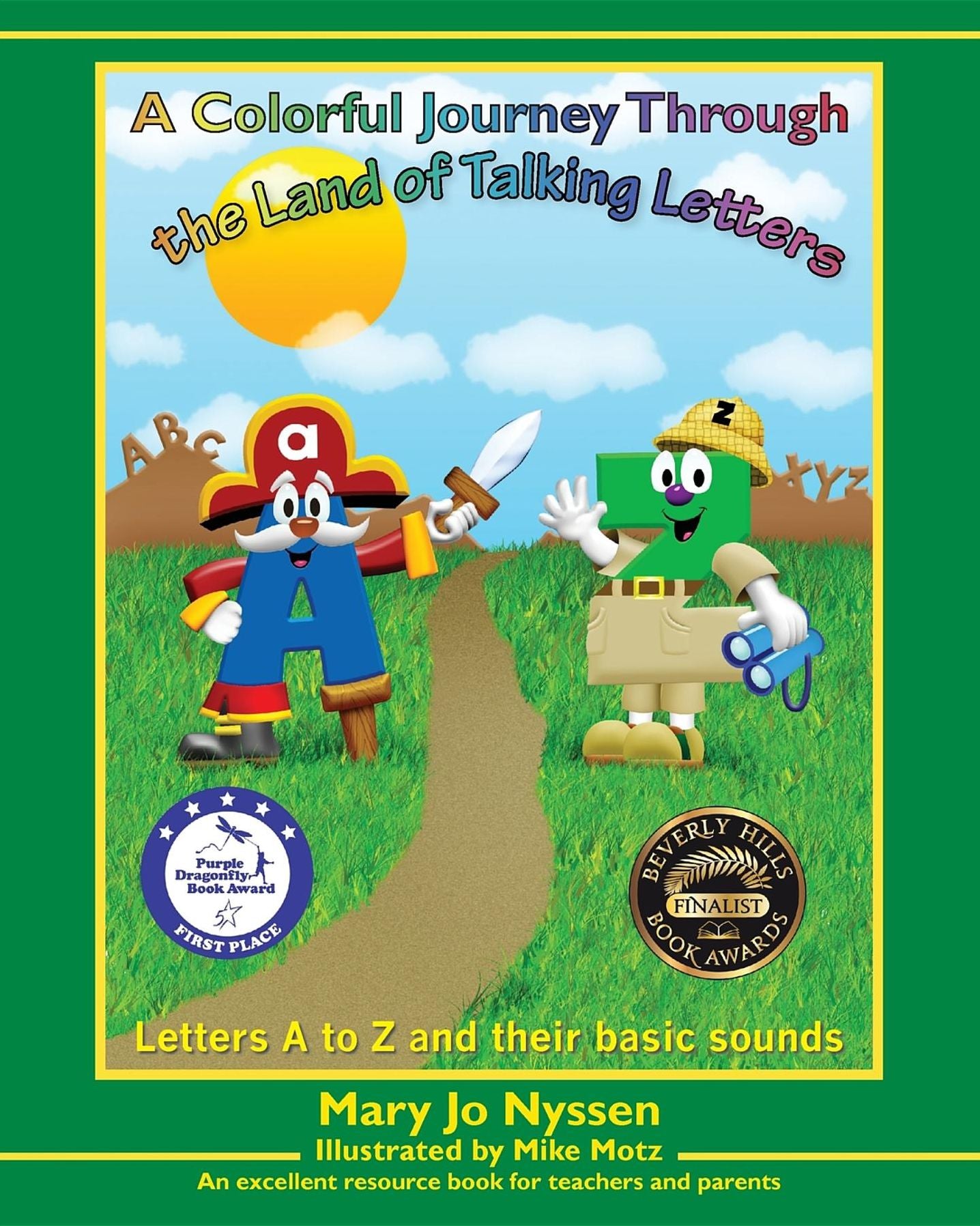 A Colorful Journey Through the Land of Talking Letters: Letters A to Z and their basic sounds