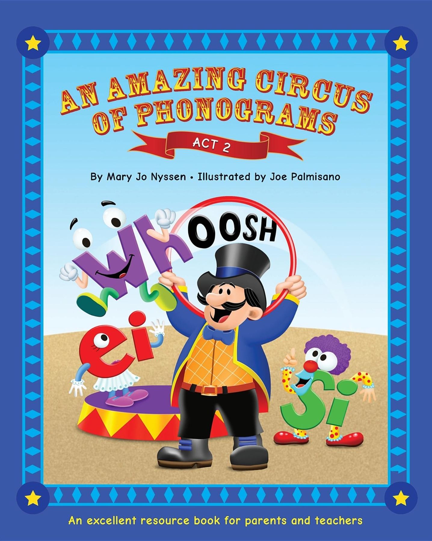 An Amazing Circus of Phonograms-Act 2: An excellent resource book for teachers and parents
