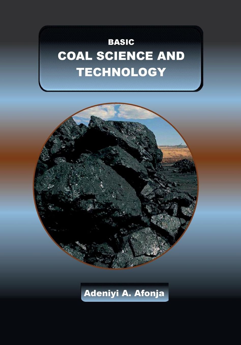 BASIC COAL SCIENCE AND TECHNOLOGY