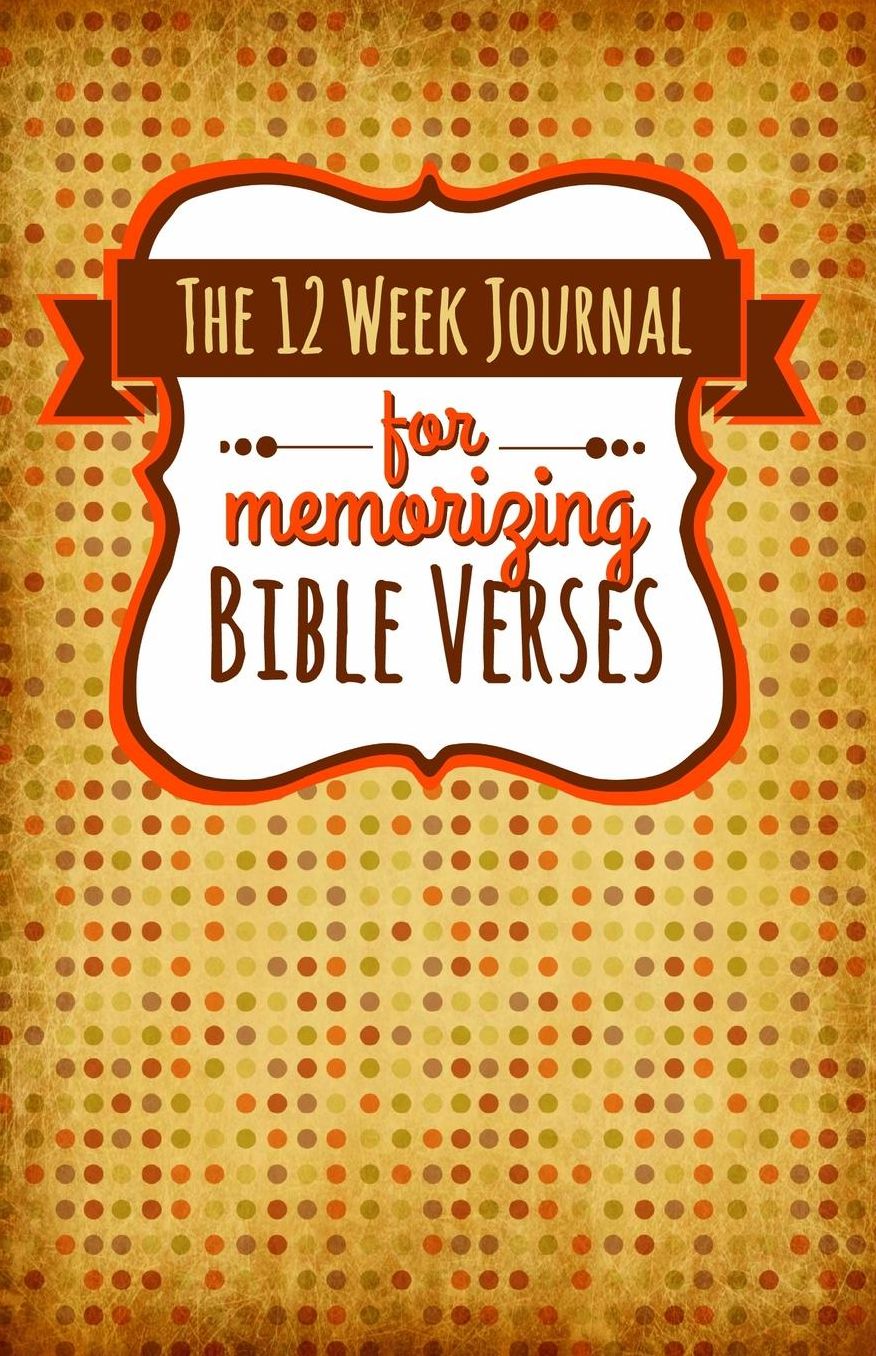 The 12 Week Journal for Memorizing Bible Verses