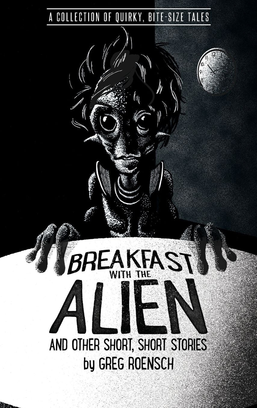 Breakfast with the Alien and Other Short, Short Stories
