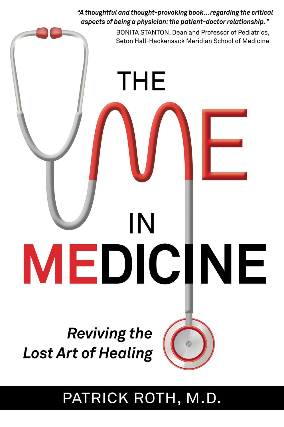 The Me In Medicine: Reviving the Lost Art of Healing