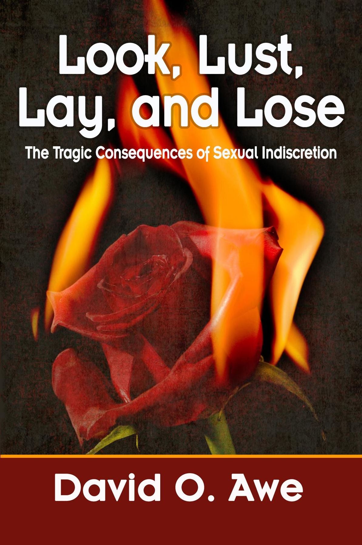 Look, Lust, Lay, Lose: The Tragic Consequences of Sexual Indiscretion