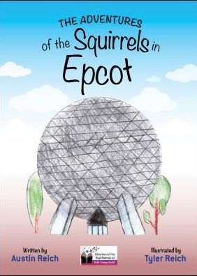 The Adventures of the Squirrels in the Most Magical Place on Earth