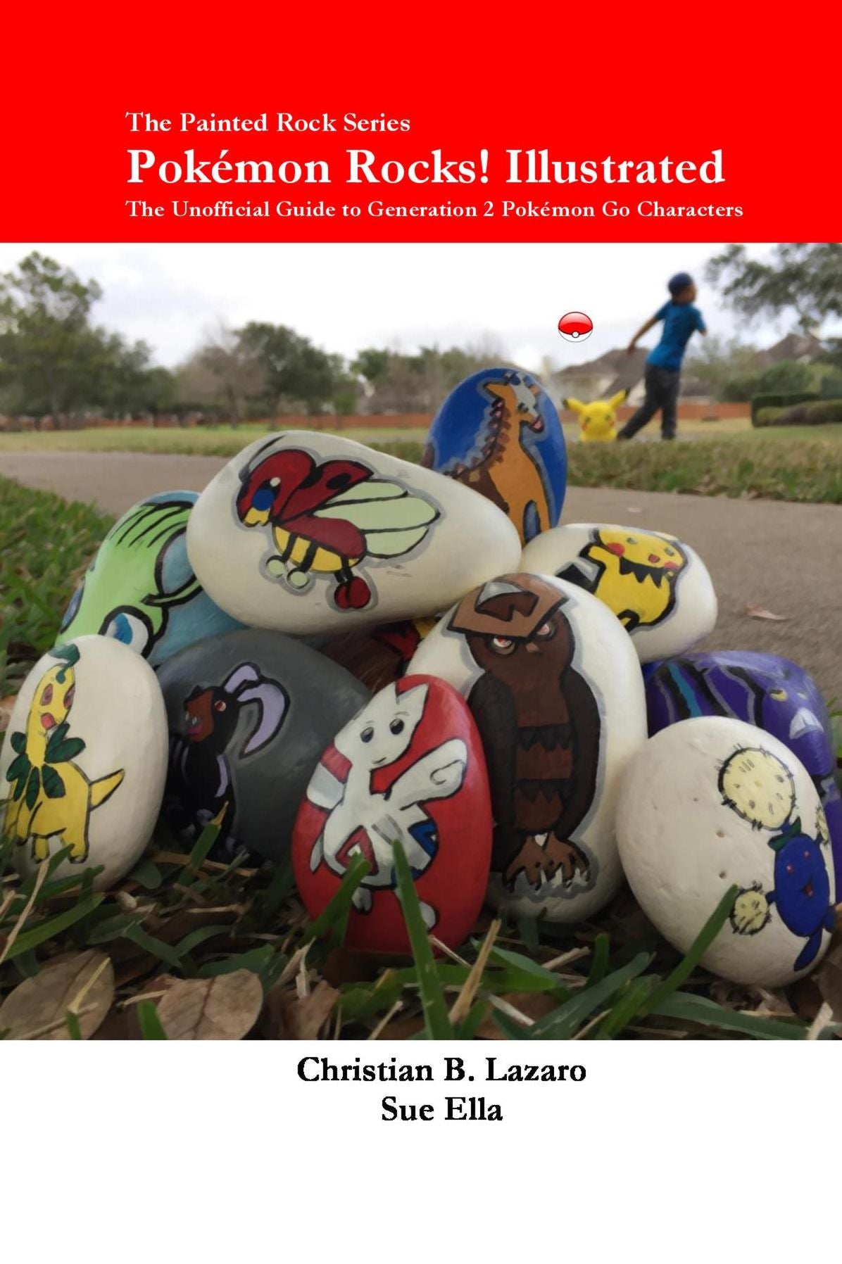 Pokemon Rocks!: Unofficial Guide to Generation 2 Pokémon Go Characters