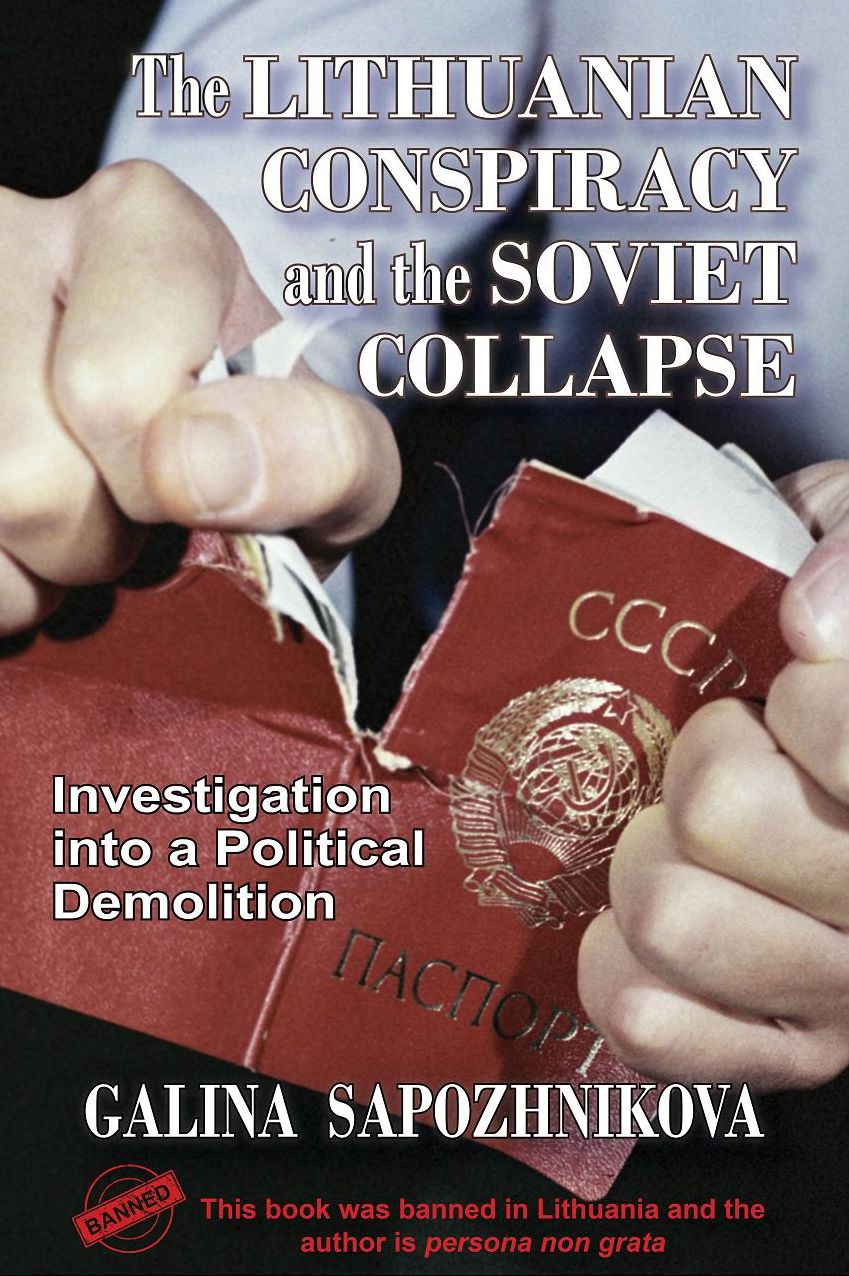 The Lithuanian Conspiracy and the Soviet Collapse: Investigation Into a Political Demolition