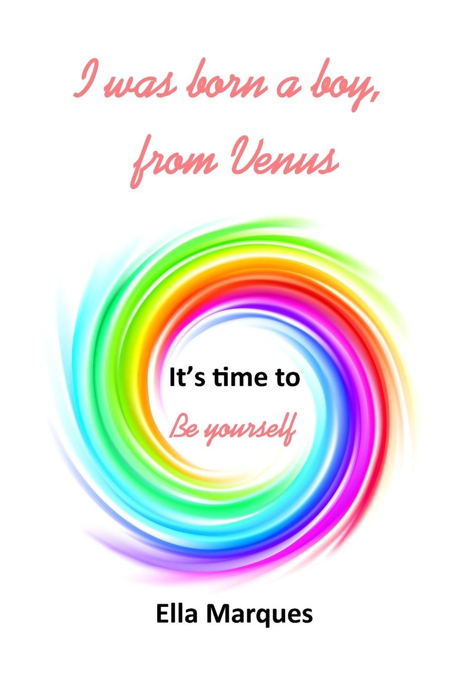 I was born a boy, from Venus