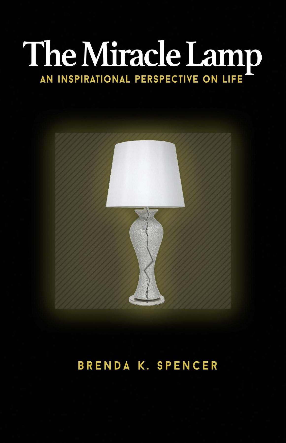 The Miracle Lamp: An Inspirational Perspective On Life