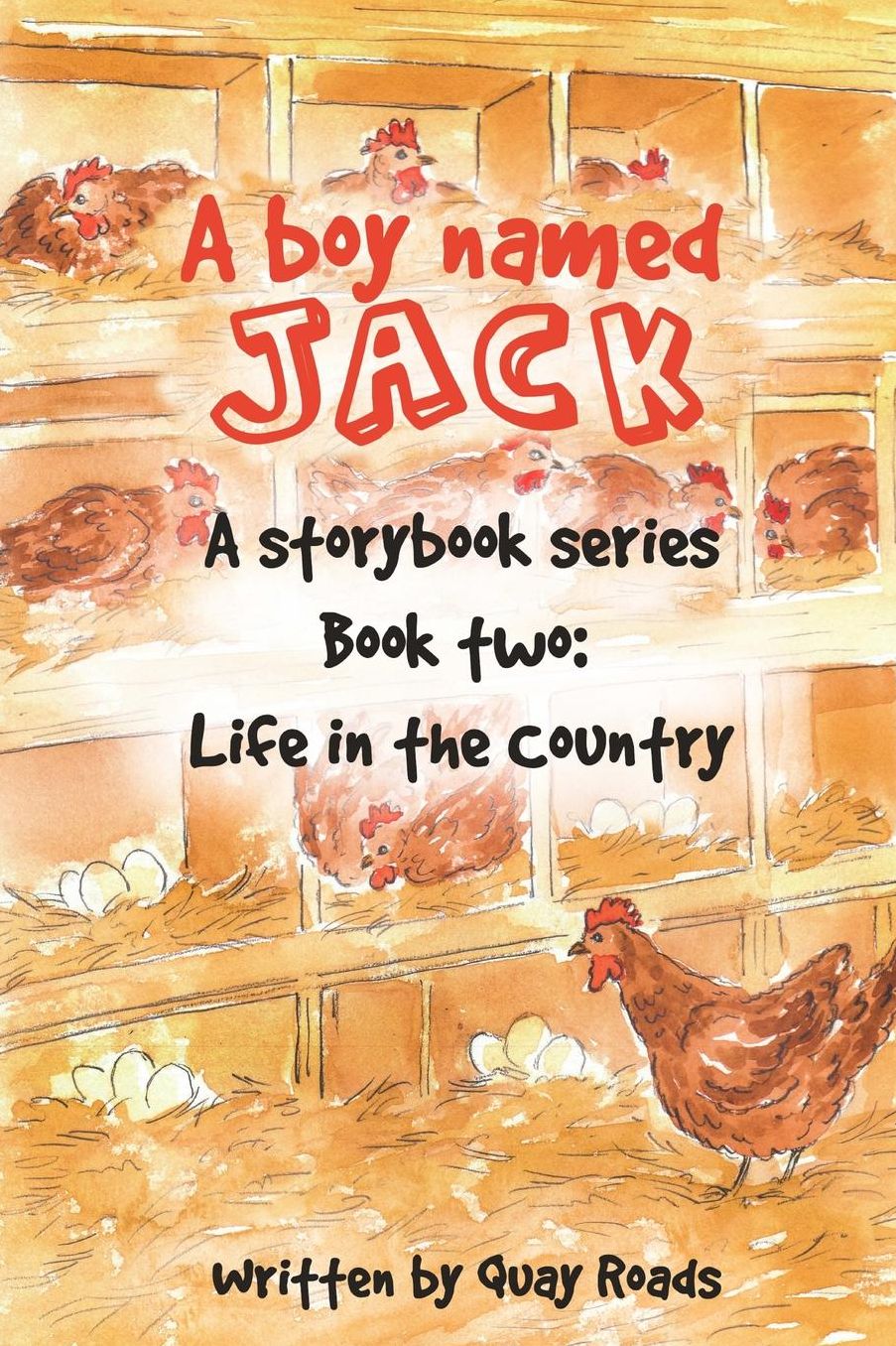 Life in the Country: A Boy Named Jack - A storybook series - Book two