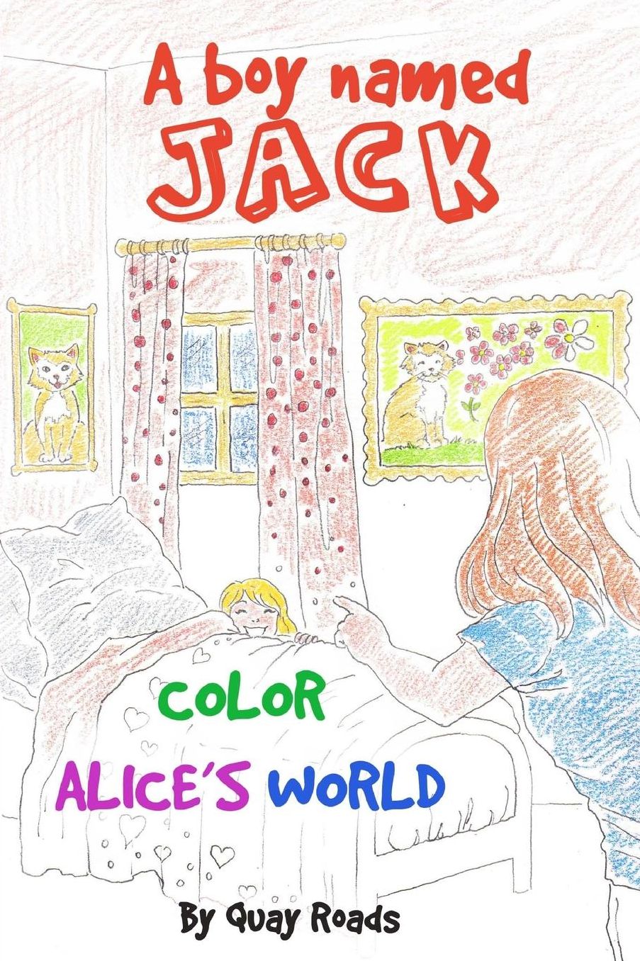 Color Alice's World: A Boy Named Jack - a storybook series