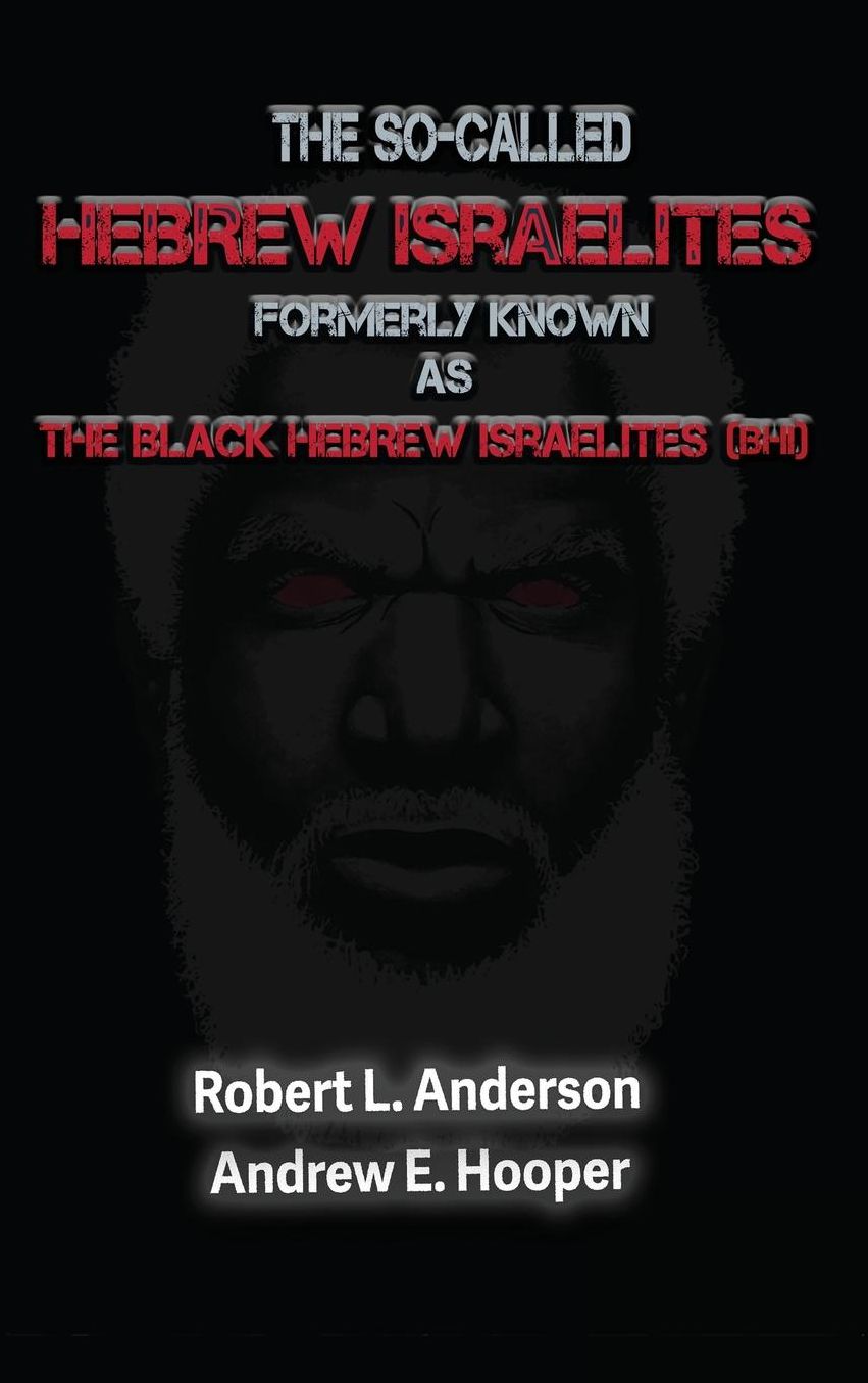 The So-Called Hebrew Israelites Formerly Known As The Black Hebrew Israelites